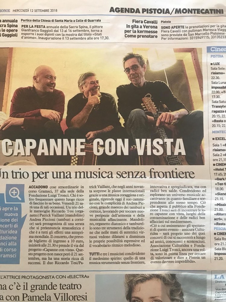 Capanne con vista. Un trio per una musica senza frontiere — la stampa italiana sul trio con Riccardo Tesi e Patrick Vaillant, settembre 2018